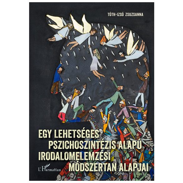 Egy lehetséges pszichoszintézis alapú irodalomelemzési módszertan alapjai