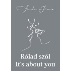 Rólad szól - It's about you