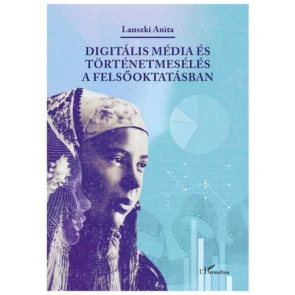 Digitális média és történetmesélés a felsőoktatásban