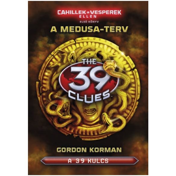 A 39 kulcs - A Medusa-terv - Cahillek a Vesperek ellen 1.