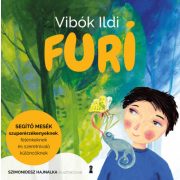   Furi - Segítő mesék szuperérzékenyeknek, félénkeknek és szeretnivaló különcöknek