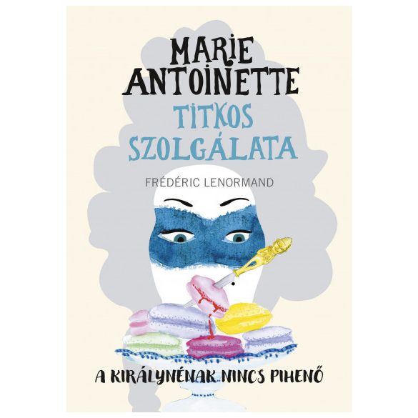 Marie Antoinette titkos szolgálata