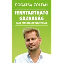 Fenntartható gazdaság vagy társadalmi összeomlás
