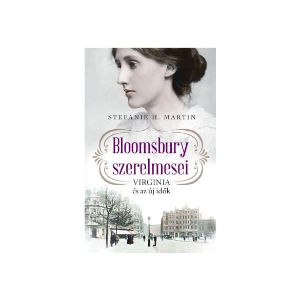 Bloomsbury szerelmesei 1. - Virginia és az új idők