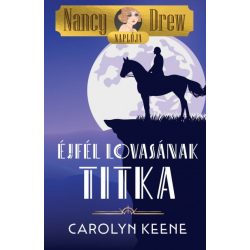Nancy Drew naplója 3. - Éjfél lovasának titka
