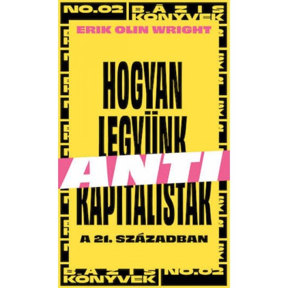 Hogyan legyünk antikapitalisták a 21. században