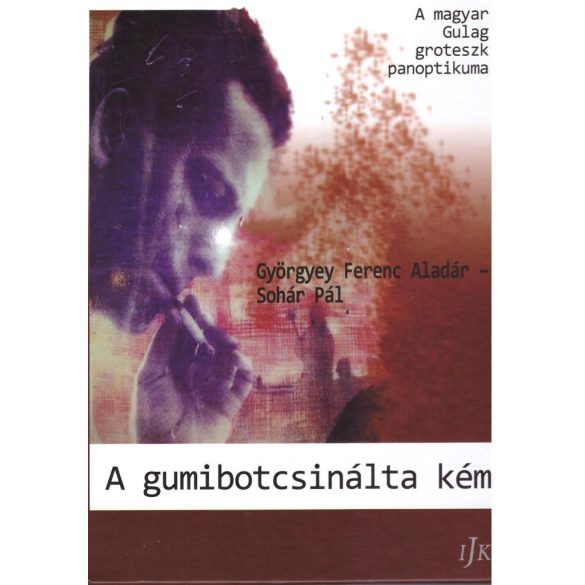 A gumibotcsinálta kém