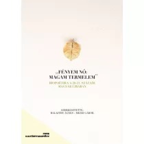 "Fényem nő: magam termelem"