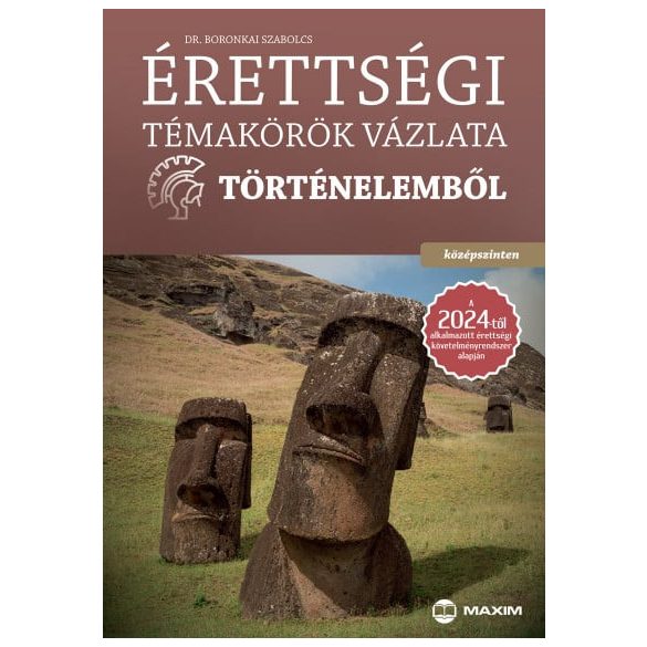Érettségi témakörök vázlata történelemből - középszinten