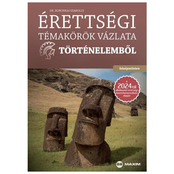 Érettségi témakörök vázlata történelemből - középszinten