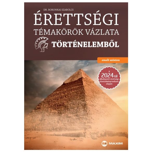 Érettségi témakörök vázlata történelemből - emelt szinten