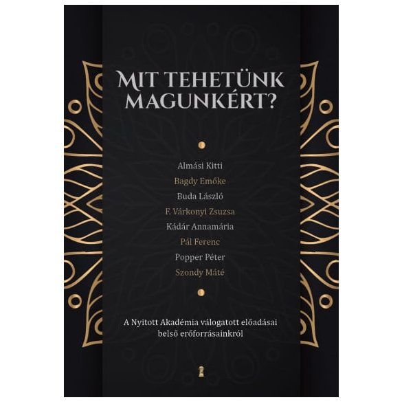 Mit tehetünk magunkért?