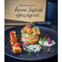 Ínyenc fogások egészségesen