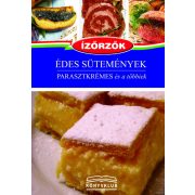 Édes sütemények - Parasztkrémes és a többiek