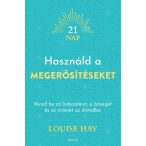 Használd a megerősítéseket