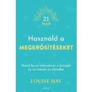 Használd a megerősítéseket