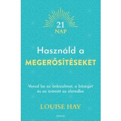 Használd a megerősítéseket
