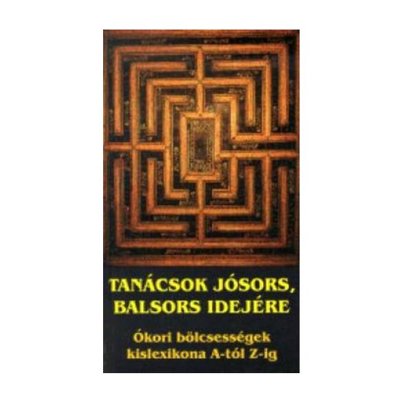 Tanácsok jósors, balsors idejére