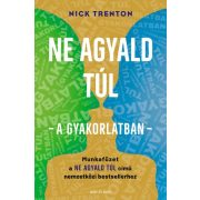   Ne agyald túl - a gyakorlatban - Munkafüzet a Ne agyald túl című nemzetközi bestsellerhez