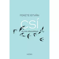 Csí és más elbeszélések - felújított kiadás