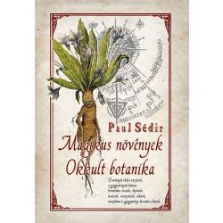 Mágikus növények - Okkult botanika