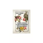   A virágokról, a növényekről és a fákról szóló néphagyomány, valamint azok szimbolikája