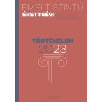 Emelt szintű érettségi - történelem - 2023