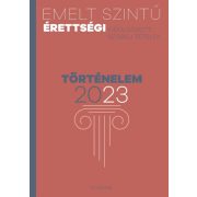 Emelt szintű érettségi - történelem - 2023