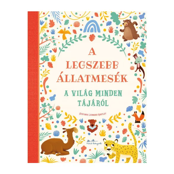 A legszebb állatmesék a világ minden tájáról