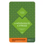   A növények és a stressz - Vészhelyzet, válasz, védekezés