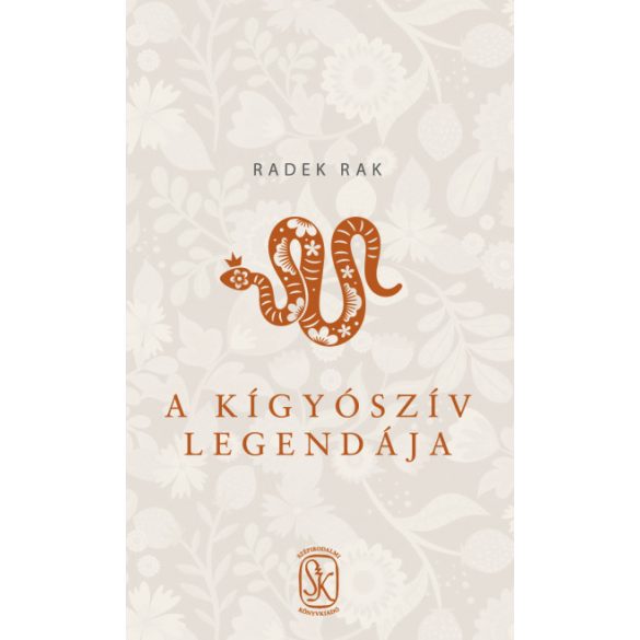 A kígyószív legendája