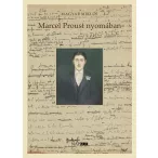 Marcel Proust nyomában