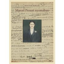 Marcel Proust nyomában