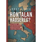   Hontalan hadsereg? - Epizódok a hidegháborús hírszerzés történetéből