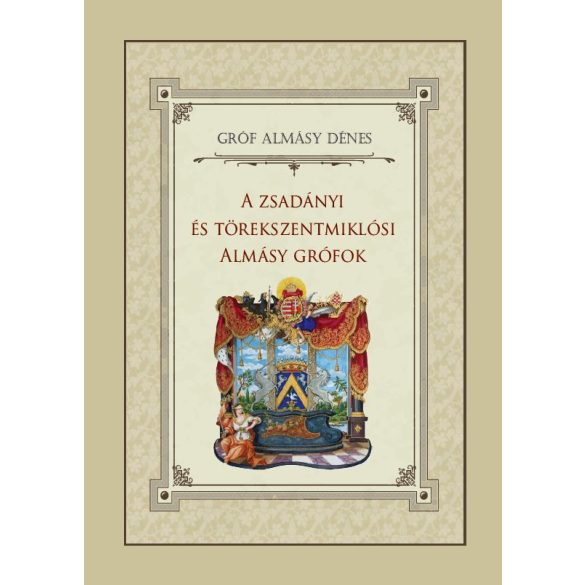 A zsadányi és törekszentmiklósi Almásy grófok