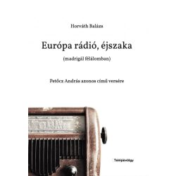 Európa rádió, éjszaka (madrigál félálomban)