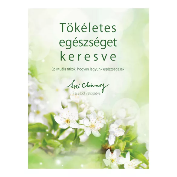 Tökéletes egészséget keresve