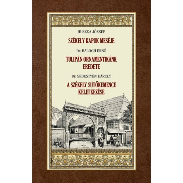 Székely kapuk meséje