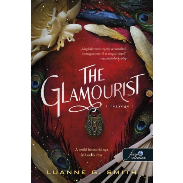 The Glamourist - A ragyogó