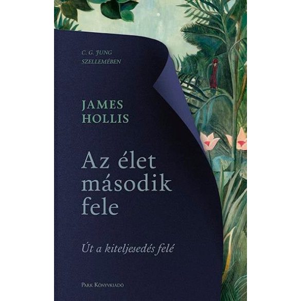 Az élet második fele - Út a kiteljesedés felé