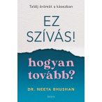 Ez szívás - hogyan tovább?