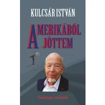 Amerikából jöttem - önéletrajzi szilánkok