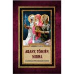 Arany, Tömjén, Mirha