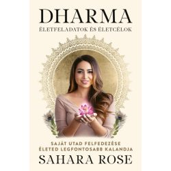   Dharma - Életfeladatok és életcélok - Saját utad felfedezése életed legfontosabb kalandja