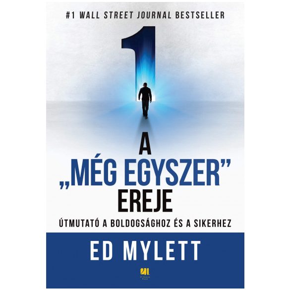 A "Még Egyszer" ereje