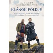   Klánok földje - Whisky, háború és egy elképesztő kaland Skócia tájain az Outlander sztárjaival