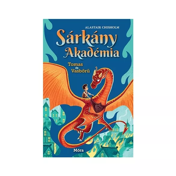 Sárkány Akadémia 1. Tomas és Vasbőrű