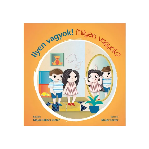 Ilyen vagyok! - Milyen vagyok?
