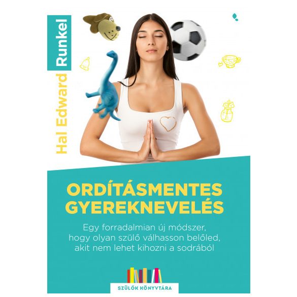 Ordításmentes gyereknevelés