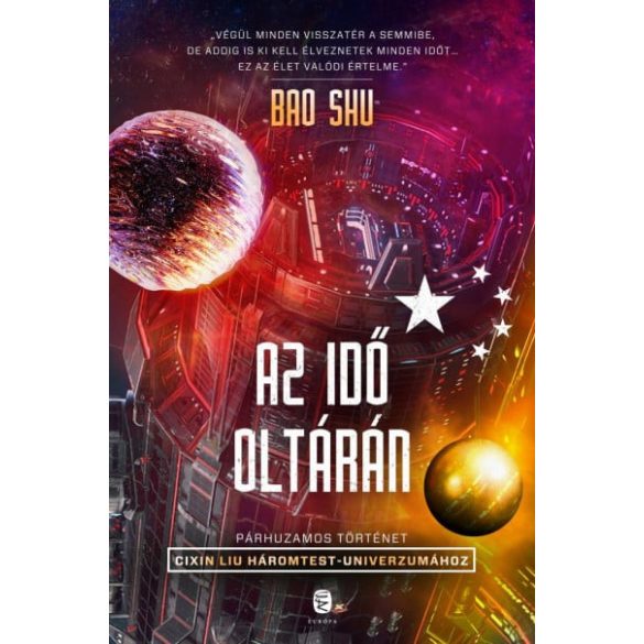 Az idő oltárán - Párhuzamos történet Cixin Liu Háromtest-univerzumához